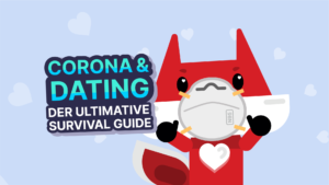 Corona-und-Dating-Der-ultimate-Survival-Guide-Dating-Fuchs-Tips